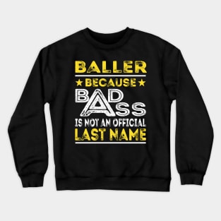 BALLER Crewneck Sweatshirt